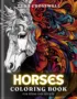 Horse Coloring Book For Adults and Teens Cover