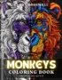 Monkey Coloring Book For Adults and Teens Cover