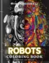 Robot Coloring Book For Adults and Teens Cover