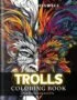 Troll Coloring Book For Adults and Teens - 1st Cover